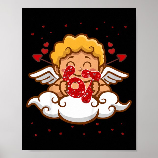 Kids 6 7 Meme Six Seven Cud 67 Valentines Day Todd Poster (Front)