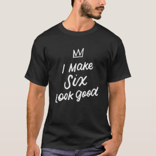 Kids 6 Year Old 6th Birthday I Make 6 Look Good 3 T-Shirt