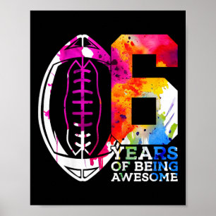Kids 6 Years Of Being Awesome Football 6th Birthda Poster