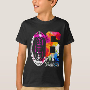Kids 6 Years Of Being Awesome Football 6th Birthda T-Shirt