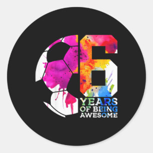 Kids 6 Years Of Being Awesome Soccer 6th Birthday Classic Round Sticker