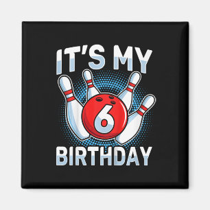 Kids 6 Years Old Bowling 6th Birthday Party Boys G Magnet