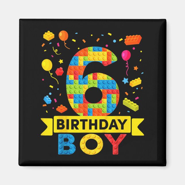 Kids 6 Years Old Building Blocks Builder 6th Magnet (Front)