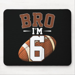 Kids 6th Birthday Football Player Bro I'm 6 Years  Mouse Mat