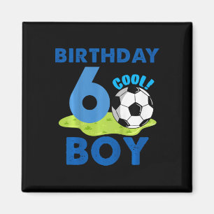 Kids 6th Birthday Gift Idea Boys Soccer 6 Years  Magnet