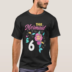 Kids 6th Birthday Girls Mermaid 6 Years Mermaids B T-Shirt
