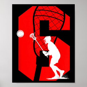 Kids 6th Birthday Lacrosse 6 Year Old Lacrosse Pla Poster