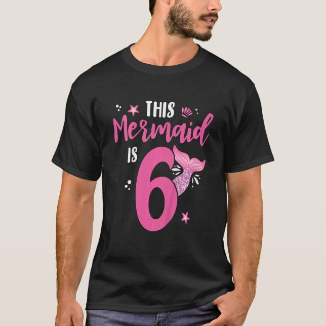 Kids 6th Birthday Mermaid  6 Girls Matching Family T-Shirt (Front)