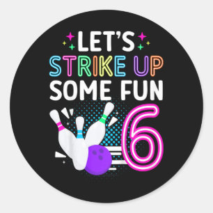 Kids 6th Birthday Party Bowling Girl 6 Year Old Bo Classic Round Sticker