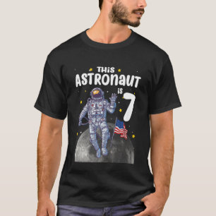 Kids 7 Year Old Gifts This Astronaut is 7th Birthd T-Shirt