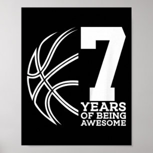 Kids 7 YEARS OF BEING AWESOME BASKETBALL 7TH BIRTH Poster
