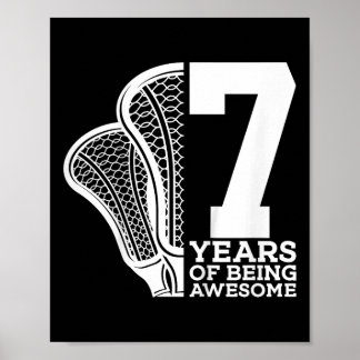 Kids 7 Years Of Being Awesome Lacrosse 7th Birthda Poster