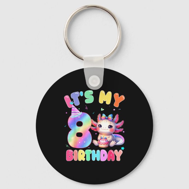 Kids 8 Year Old Bday Cute Axolotl It's My 8th Birt Key Ring (Front)