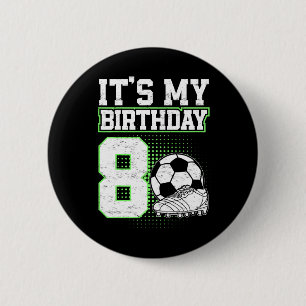 Kids 8 Year Old Soccer Boy Its My 8th Birthday Soc 6 Cm Round Badge