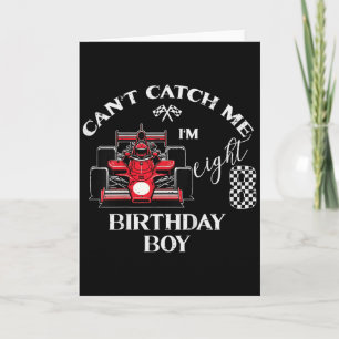 Kids 8th Birthday Race Car Bday Boy Cant Catch Me  Card