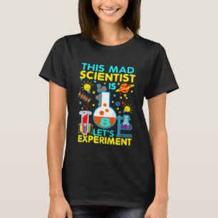 Kids 8th Birthday This Mad Scientist Is 8 Let's Ex T-Shirt