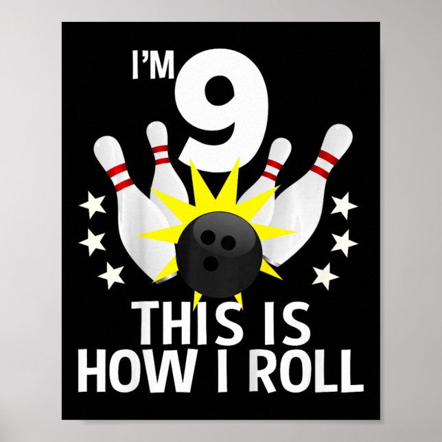 Kids 9 Year Old Bowling Birthday Party Shirt How I Poster (Front)