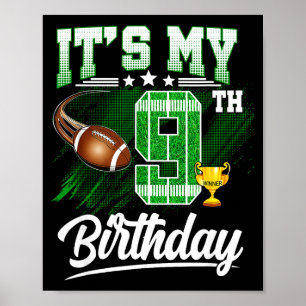 Kids 9 Year Old Its My 9th Birthday Football Theme Poster