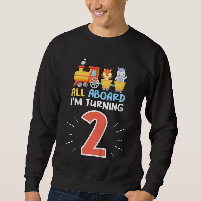 Kids All Aboard I'm Turning 2 Train With Animals 2 Sweatshirt (Front)