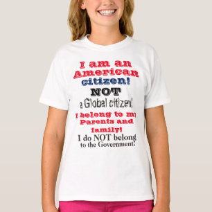 Kids American Citizen Not Global Citizen T-Shirt