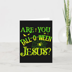 Kids are Fall-o-ween Jesus Christian Halloween Card