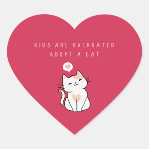 Kids are Overrated - Adopt a Cat Dark Magenta Heart Sticker