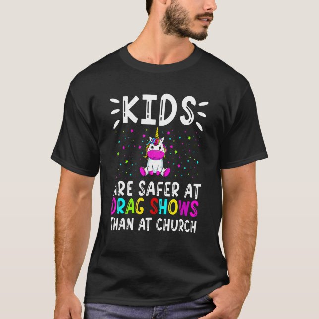 Kids Are Safer At Drag Shows Than At Church Men Wo T-Shirt (Front)