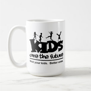Kids Are The Future Children Funny Mug