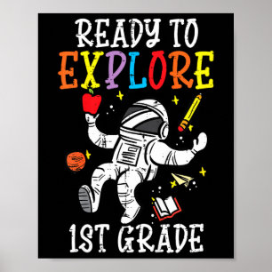Kids Astronaut Ready To Explore 1st Grade First Da Poster