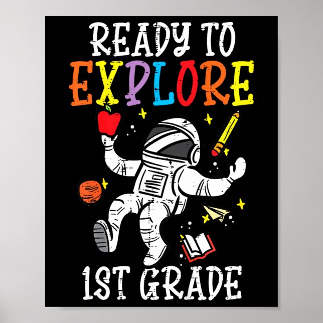 Kids Astronaut Ready To Explore 1st Grade First Da Poster (Front)