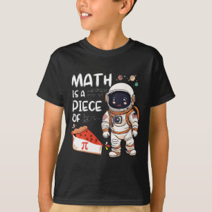 Kids Astronaut Science Nerd Pi Math Is A Piece Of  T-Shirt