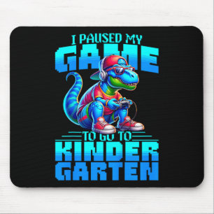 Kids Back To School T-rex I Paused My Game To Go T Mouse Mat