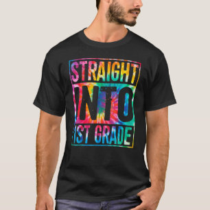 Kids Back To School Tie Dye Straight Into 1st Grad T-Shirt