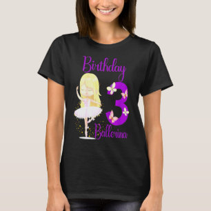 Kids Ballerina 3rd Birthday Party Theme 3 Years Ol T-Shirt