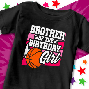 Kids Basketball Party Brother of the Birthday Girl Baby T-Shirt