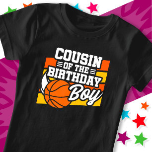 Kids Basketball Party Cousin of the Birthday Boy T-Shirt