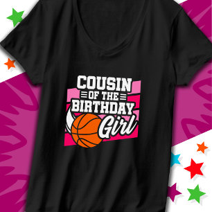 Kids Basketball Party Cousin of the Birthday Girl T-Shirt