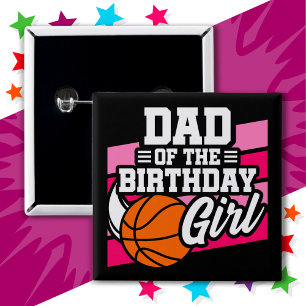 Kids Basketball Party Dad of the Birthday Girl 15 Cm Square Badge