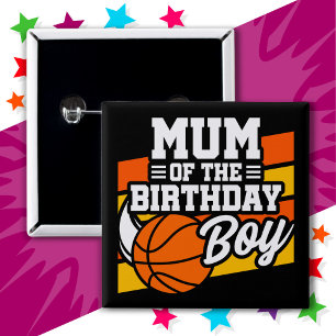 Kids Basketball Party Mum of the Birthday Boy 15 Cm Square Badge