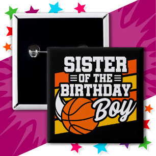 Kids Basketball Party Sister of the Birthday Boy 15 Cm Square Badge