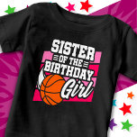 Kids Basketball Party Sister of the Birthday Girl Baby T-Shirt<br><div class="desc">This basketball birthday party design is perfect for the sister of the birthday girl at a girl's basketball theme birthday party. Great birthday party idea for kids that love to play basketball, watch basketball or future basketball star players! Features 'Sister of the Birthday Girl' w/ a basketball graphic for a...</div>