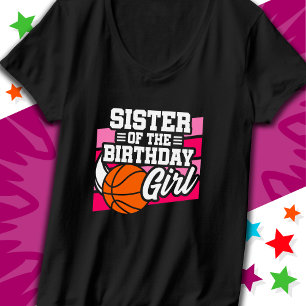 Kids Basketball Party Sister of the Birthday Girl T-Shirt