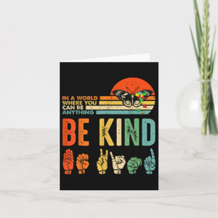Kids Be Kind Autism Awareness Asl Mum Teacher Kind Card