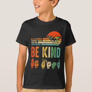 Kids Be Kind Autism Awareness ASL Mum Teacher Kind T-Shirt