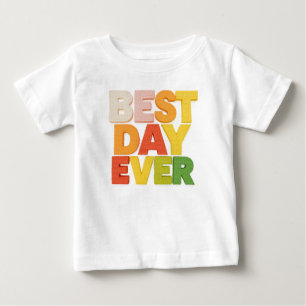 Kids best day ever t-shirt. Birthday, celebration Baby T-Shirt
