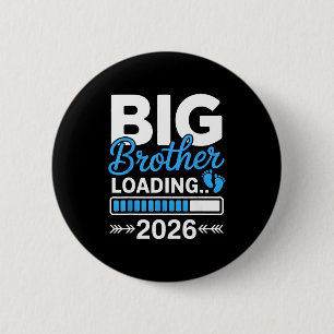 Kids Big Brother Loading 2026, Promoted To Big Bro 6 Cm Round Badge