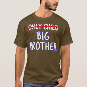 Kids Big Brother (Only Child Crossed Out) T-Shirt