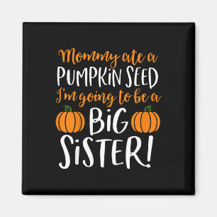 Kids Big Sister Fall Pregnancy Announcement Hallow Magnet