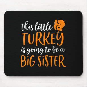 Kids Big Sister Thanksgiving Pregnancy Announcemen Mouse Mat