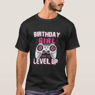 Kids Birthday Girl Time To Level Up Video Gaming B T-Shirt